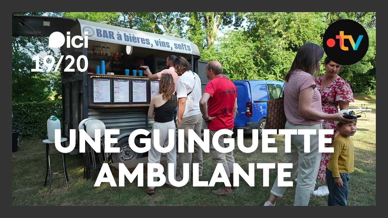 🌞 Guinguette ambulante, le bistrot itinérant qui fait bouger les petits villages