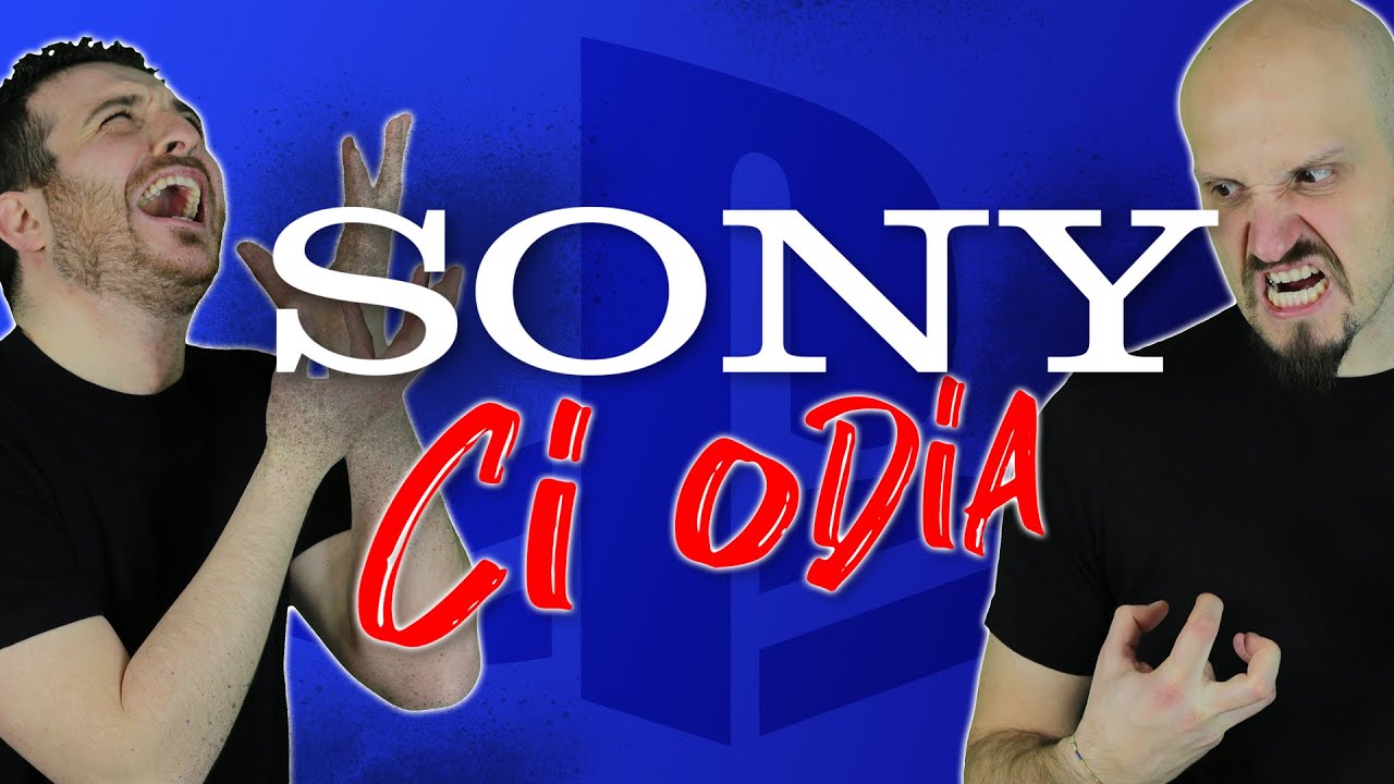 SONY CI ODIA? Capiamo perché...
