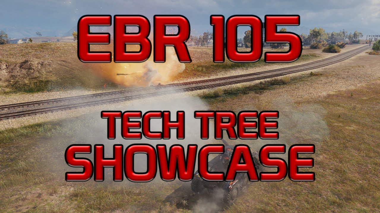 EBR 105 Tech Tree Showcase!