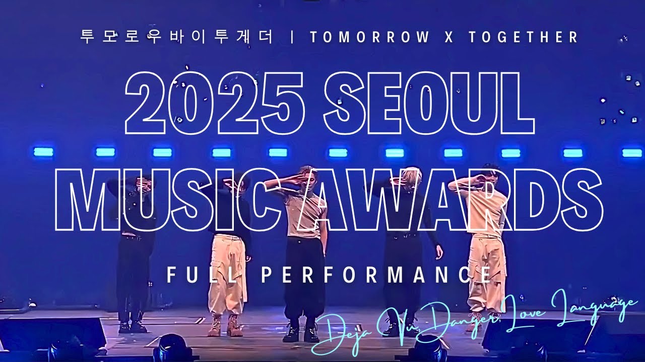 TOMORROW X TOGETHER (투모로우바이투게더)  | 2025 Seoul Music Awards (서울가요대상) • Full Performance