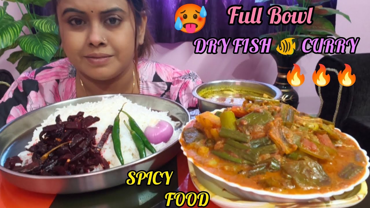 BIGBITES EATING, EXTREME SPICY DRY FISH CURRY||SUTKI CHORCHORI| TETUL ER TOK DAL, RICE, BITROOT F..