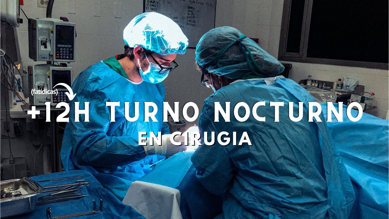 Una Noche en la Vida de un Estudiante de Medicina | Cirugía General