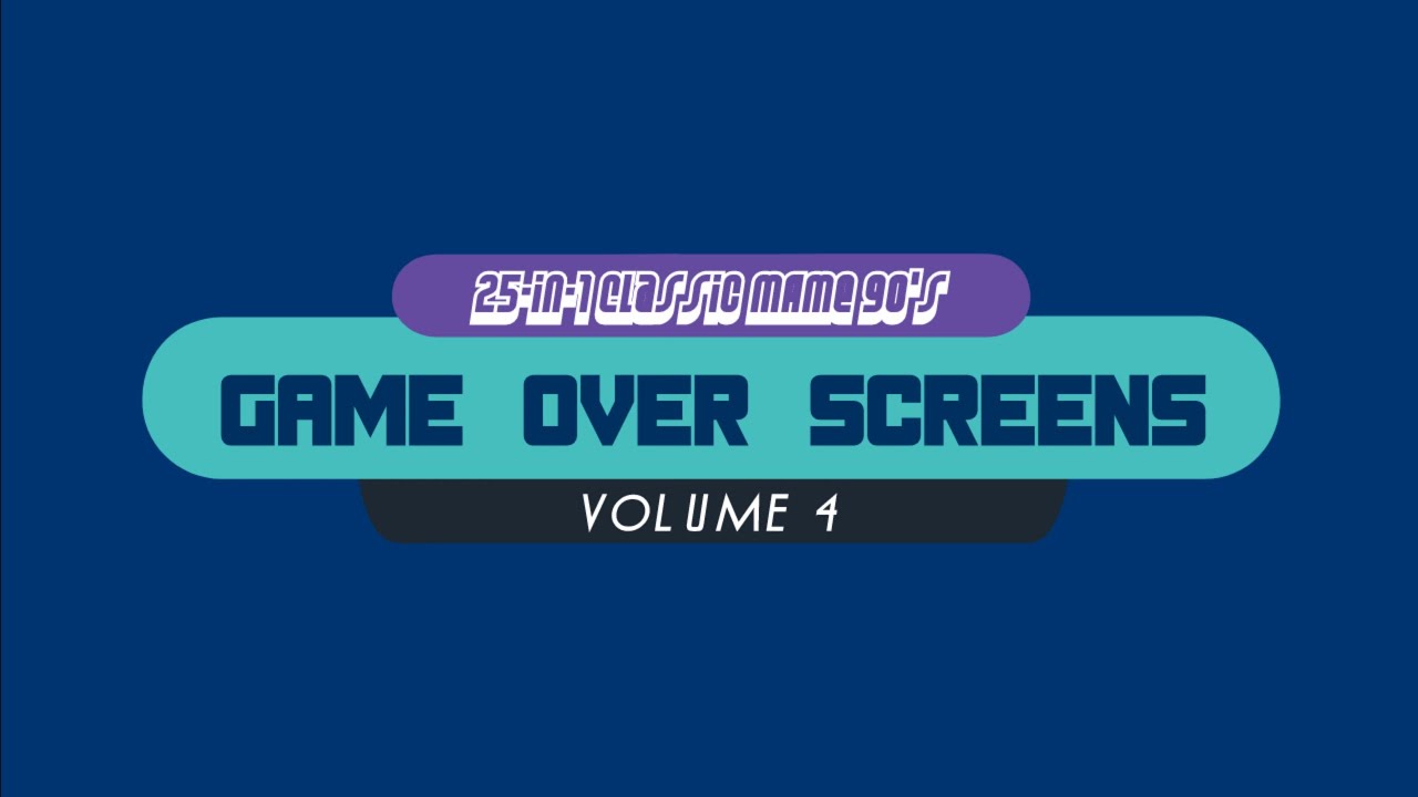 MAME Classic 25-in-1 Game Over Screens in the 90's: Volume 4