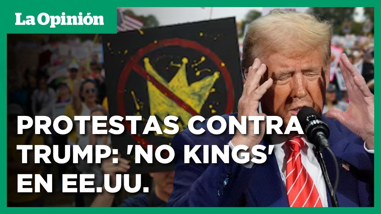 Protestas “No Kings” estallan en todo EE. UU. para desafiar el poder de Donald Trump / La Opinión