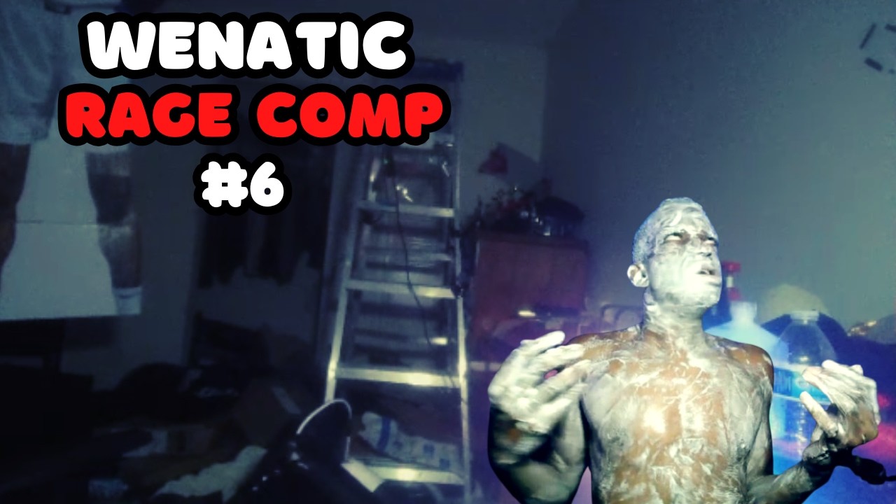 WENATIC EXTREME RAGE COMPILATION #6