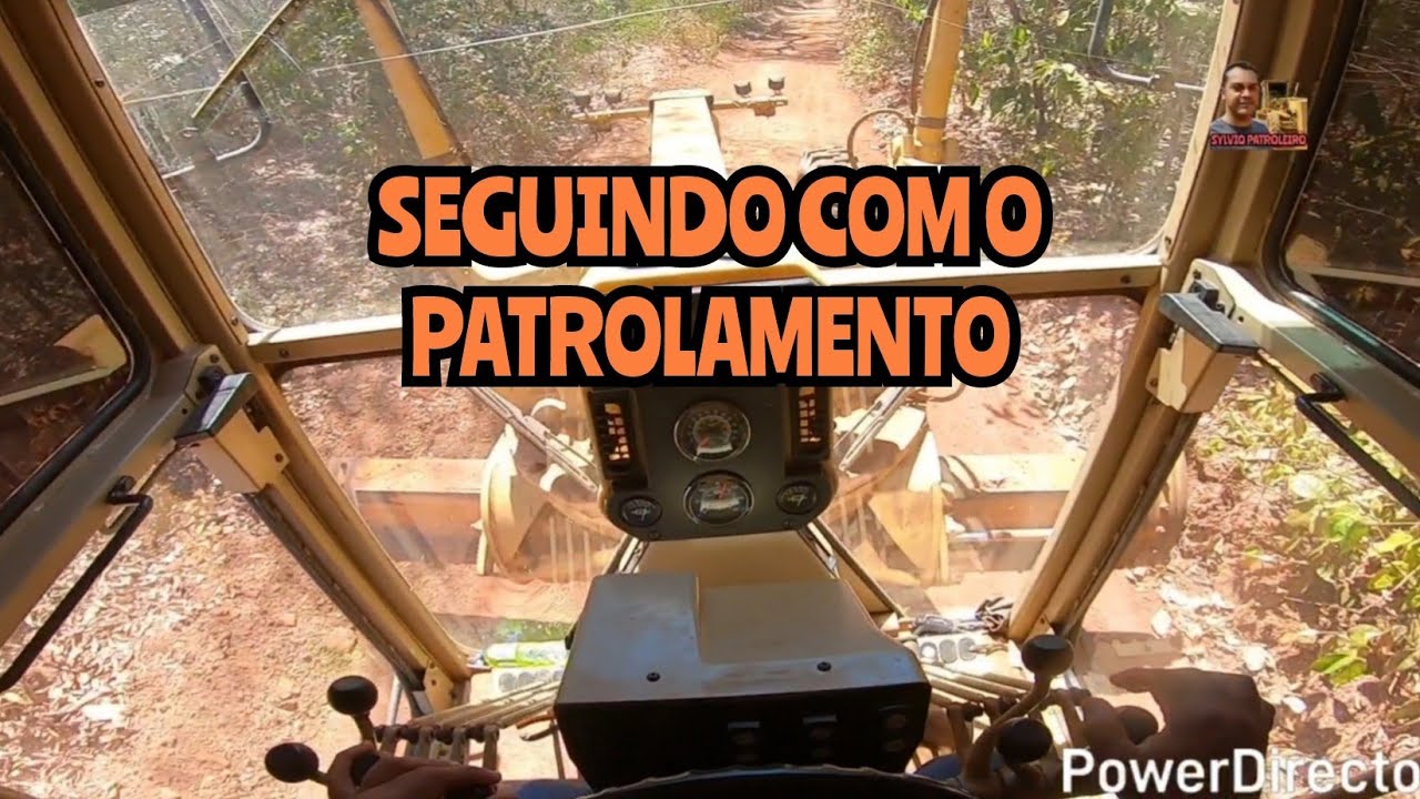 SEGUINDO COM O PATROLAMENTO / Motoniveladora caterpillar 120k grader niveleuse patrola operador 