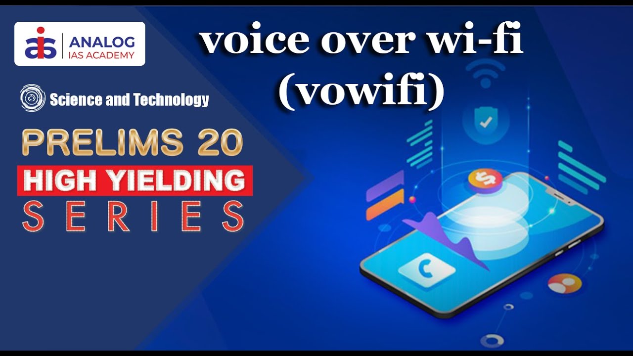 Voice over Wi-Fi | Science and Technology | High Yielding Series