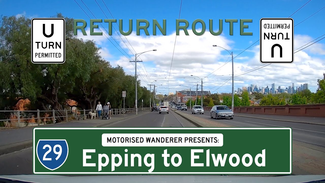 State Route 29: Epping to Elwood - Return Routes Melbourne (Real Time Driving 4K)