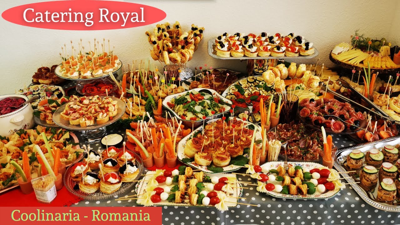 CATERING ROYAL - Idei de bufet pentru ocazii speciale 💖⭐💖 Retete pentru sarbatori si evenimente #52