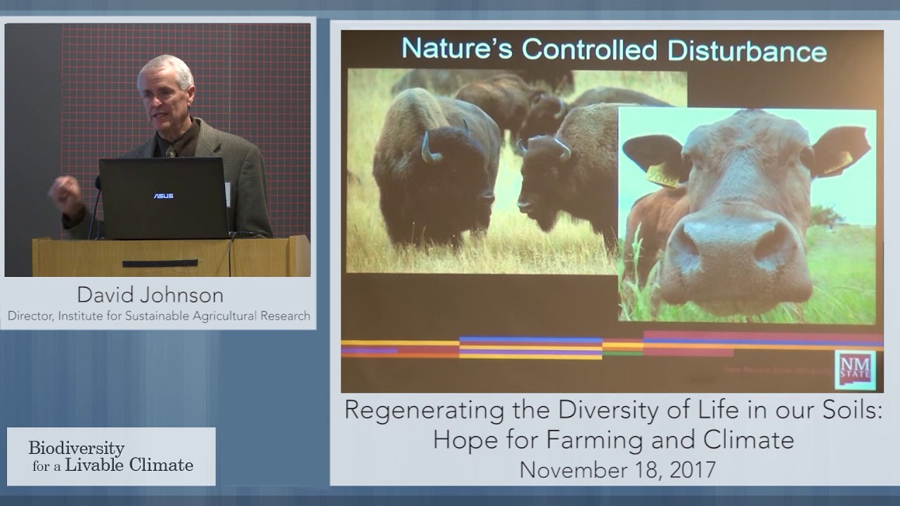 Regenerating the Diversity of Life in our Soils: Hope for Farming and Climate with David Johnson