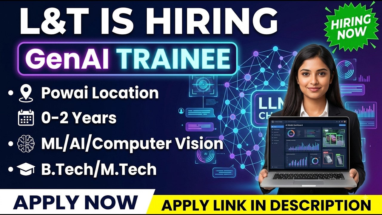 L&T GenAI Trainee Hiring 2026 | Powai, ML/AI/Computer Vision #freshersjobs #larsentoubro #itjobs #ai