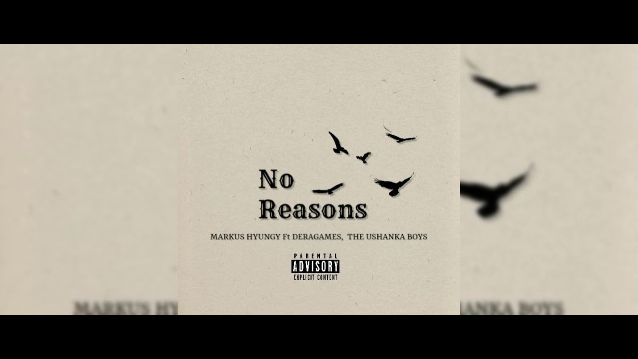 MARKUS HYUNGY - No Reasons Feat. DERAGAMES (Prod.The Unshanka Boy) [Official Music Video]