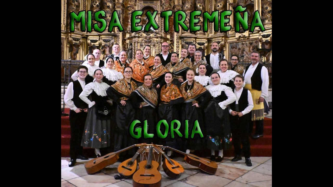 MISA EXTREMEÑA - GLORIA