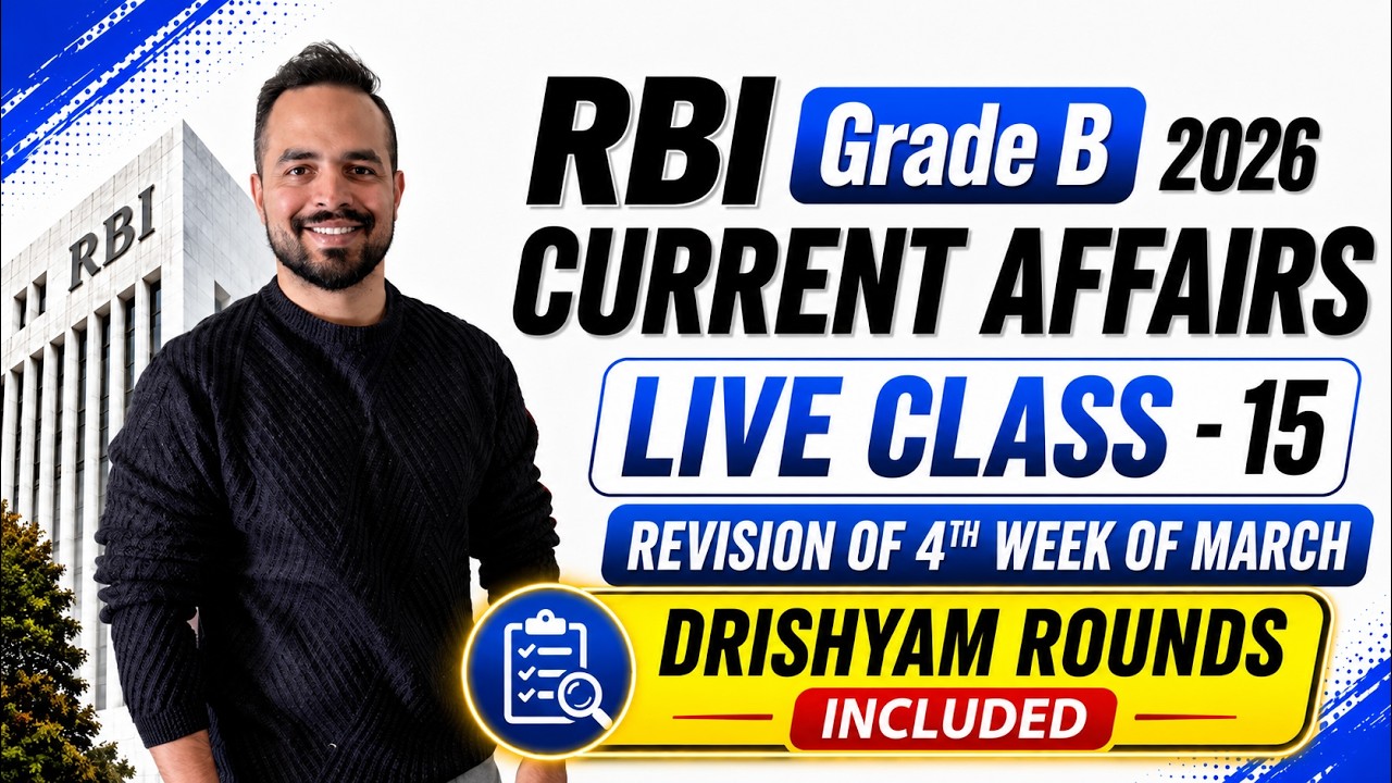 RBI Grade B 2026 | Current Affairs Weekly Revision Class | March 2026 | Current Affairs Revision