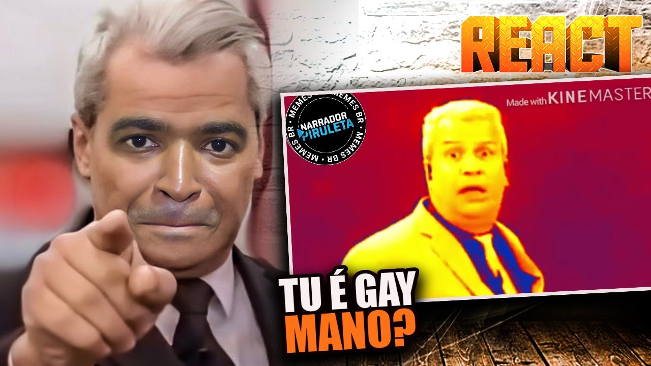 REACT | MELHORES MEMES TU É GAY MANO 10 MINUTOS DE MEMES - Narrador Piruleta