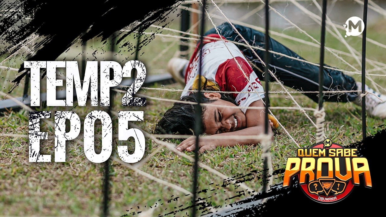QUEM SABE PROVA - REALITY SHOW (EP5 - Temporada 2)