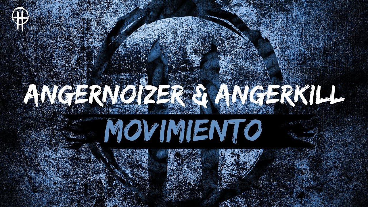 Angernoizer & Angerkill - Movimiento