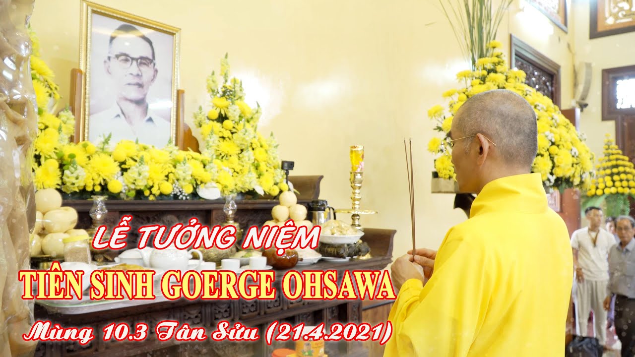 Lễ Tưởng Niệm Ti&ecirc;n Sinh Ohsawa 2021- Phần 1: Tiểu Sử Ti&ecirc;n Sinh - TT. Th&iacute;ch Tuệ Hải - Ch&ugrave;a Long Hương