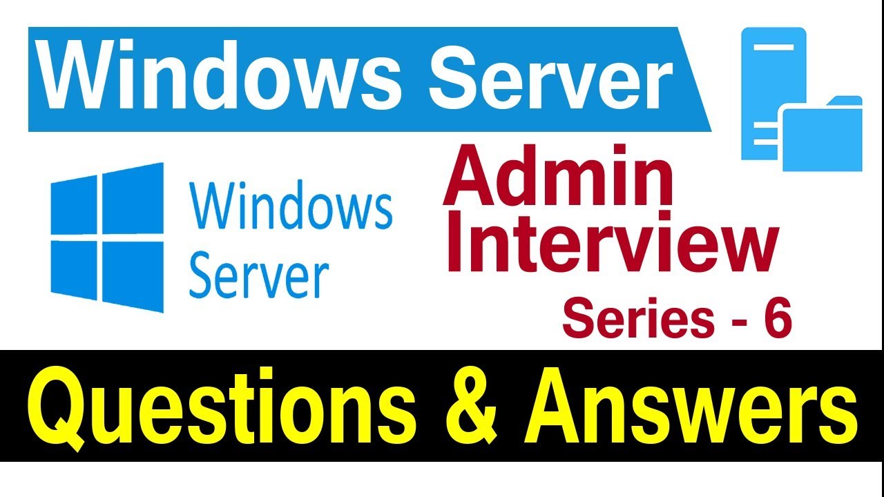 windows server interview questions and answers | windows administrator questions | 6 | Harisystems
