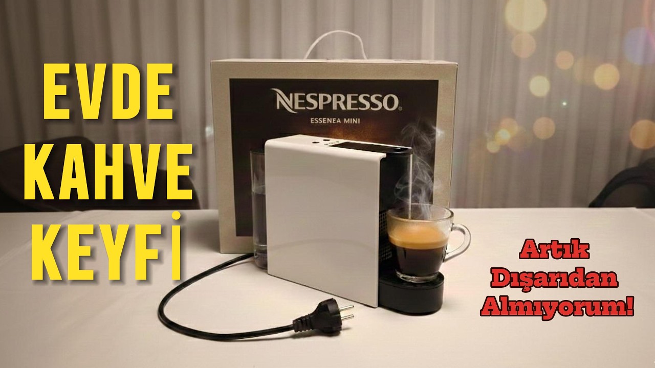 Evde Kafe Keyfi: Nespresso C30 Kutu Açılımı ve Kullanımı