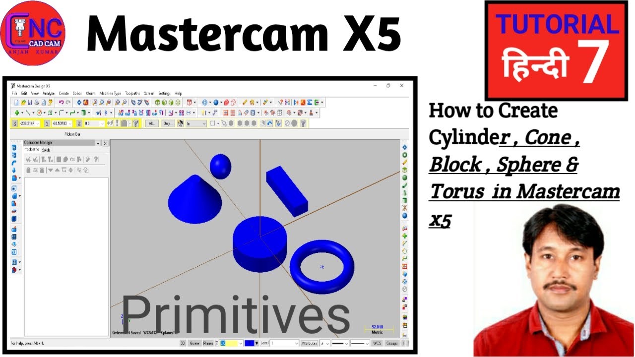 How to Create Cylinder , Cone , Block ,Sphere & Torus in Mastercam X5