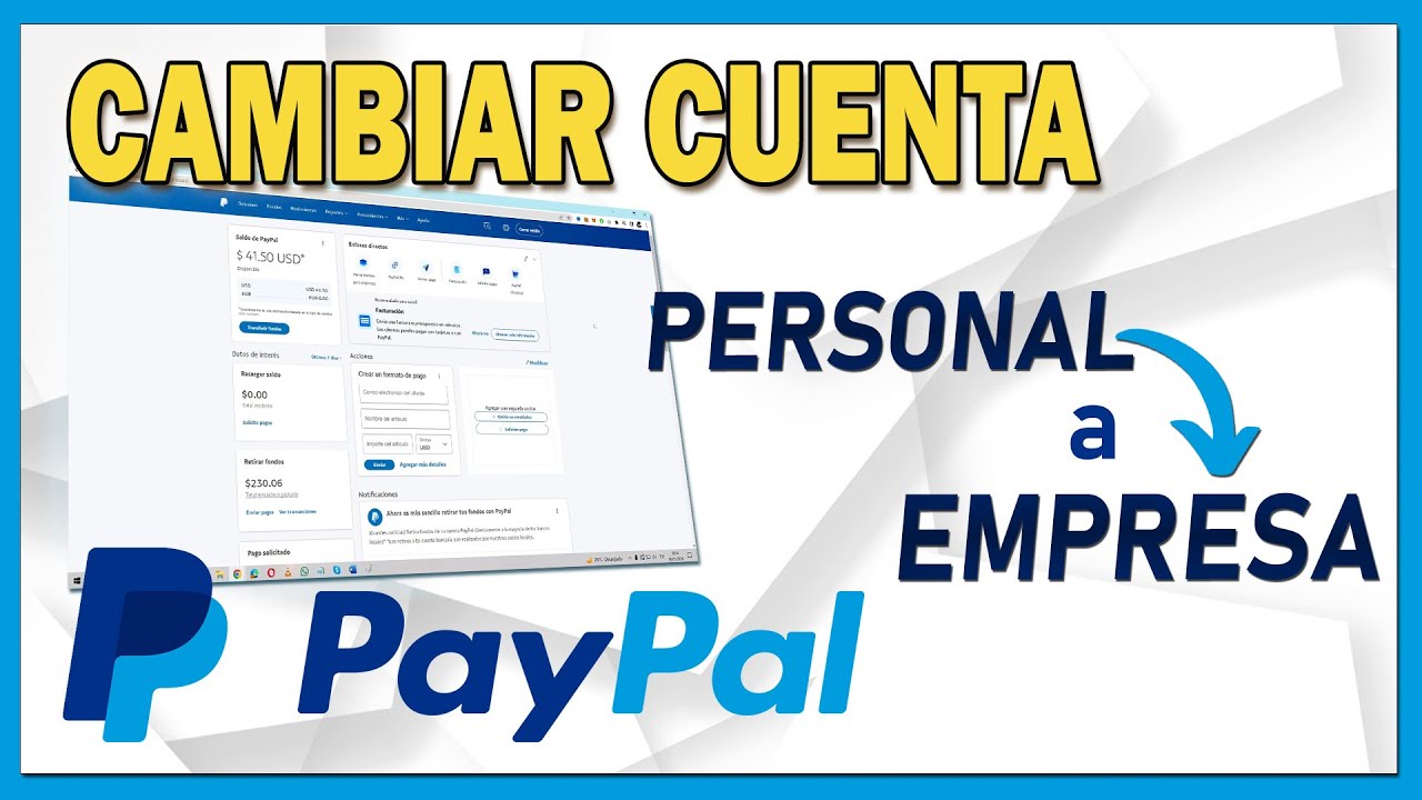 C&oacute;mo CAMBIAR cuenta PERSONAL a EMPRESA en PayPal ✅