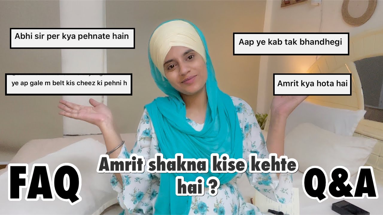 Why I always cover my head with cloth ? Amrit shakna kya hota hai ? #FAQ #firstQnA #sikhism