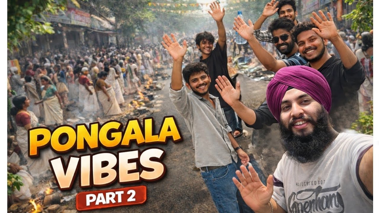 “First Time Experiencing Pongala in Kerala! | Sikh Boy from Jammu 🌾 | Pongala Vibes Part 2”