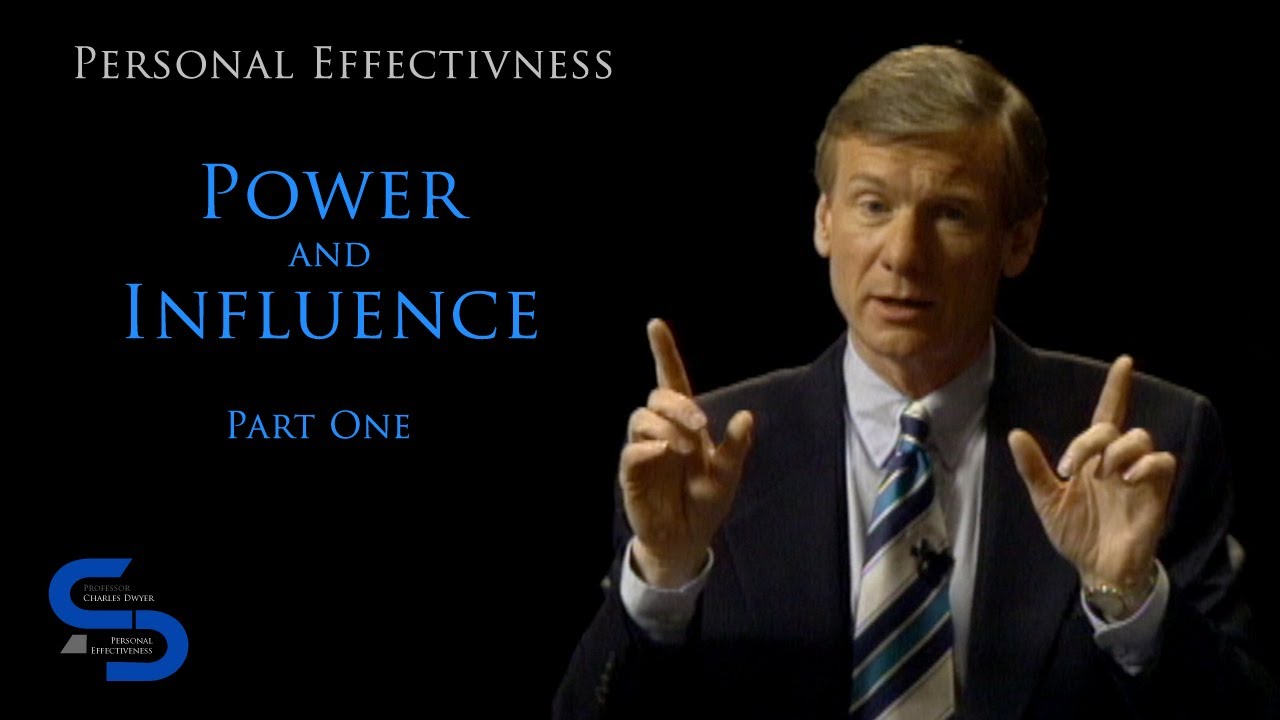 Personal Effectiveness #1 Power and Influence - Part One