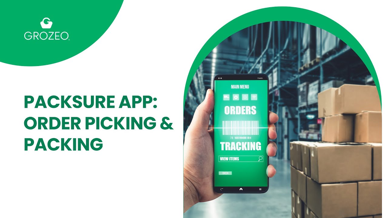 Packsure App: Order Picking & Packing | Grozeo