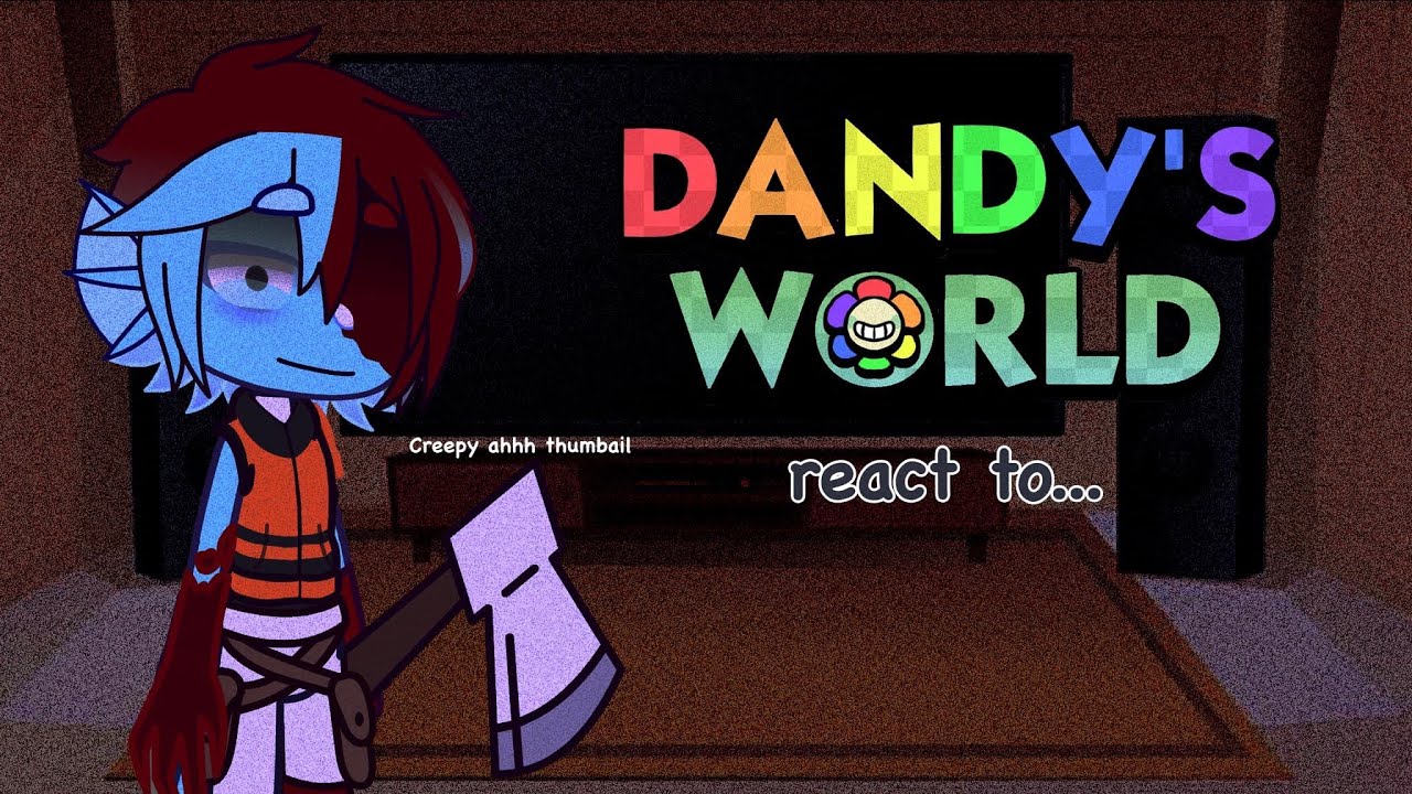 Dandy’s World react to FXNN the fishbowl || Dandy’s World x GC || READ DESCRIPTION