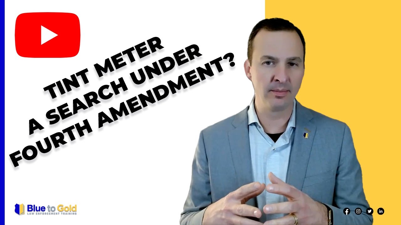 Ep. #248: Is Using a Tint Meter a Search Under the Fourth Amendment?