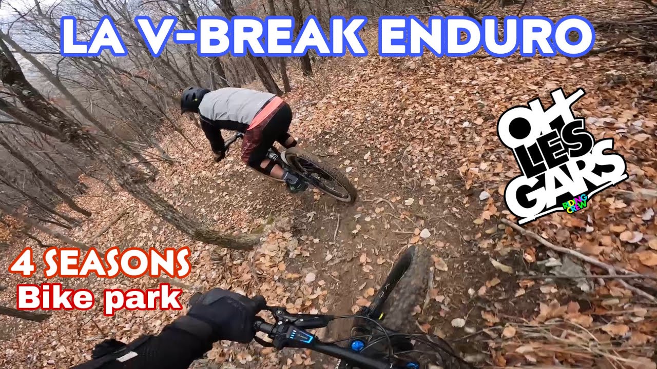 Test La v brake  enduro du 4 seasons bike park