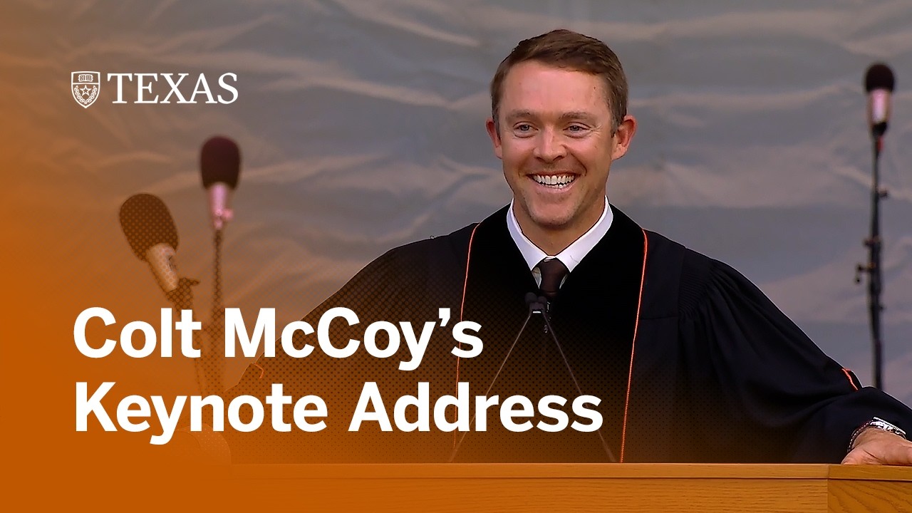 Colt McCoy Addresses the University of Texas at Austin Class of 2026
