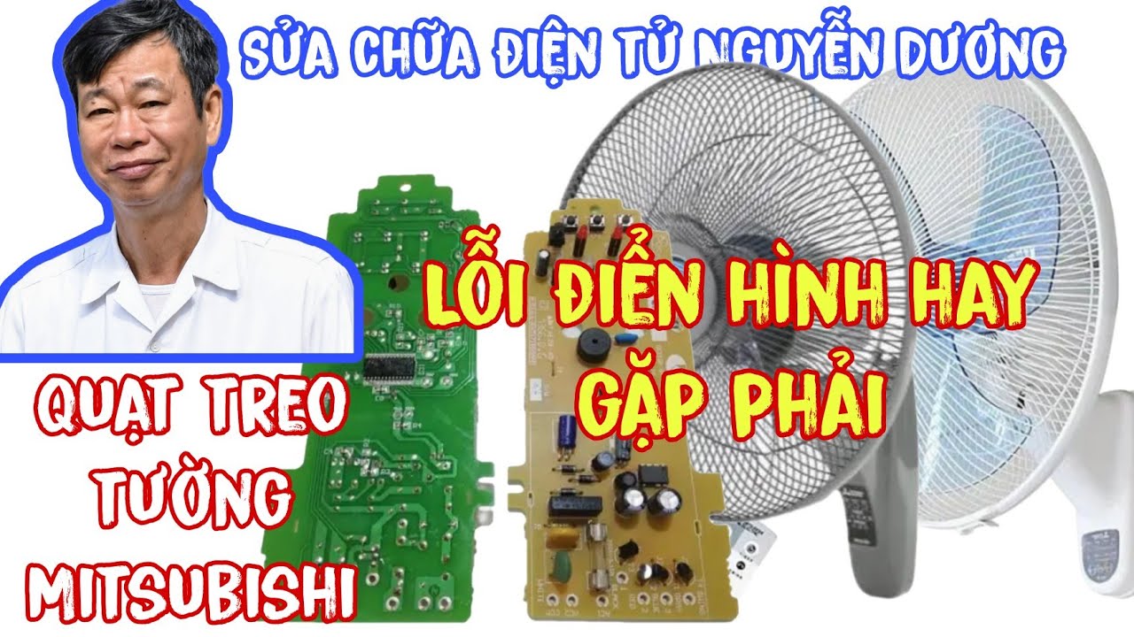 Vỉ mạch quạt treo tường Mitsubishi hay hỏng những gì? sửa như thế nào?