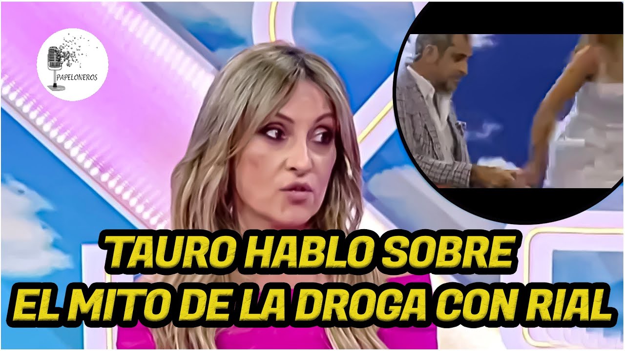 Tauro habló sobre el mito de la drog con Rial