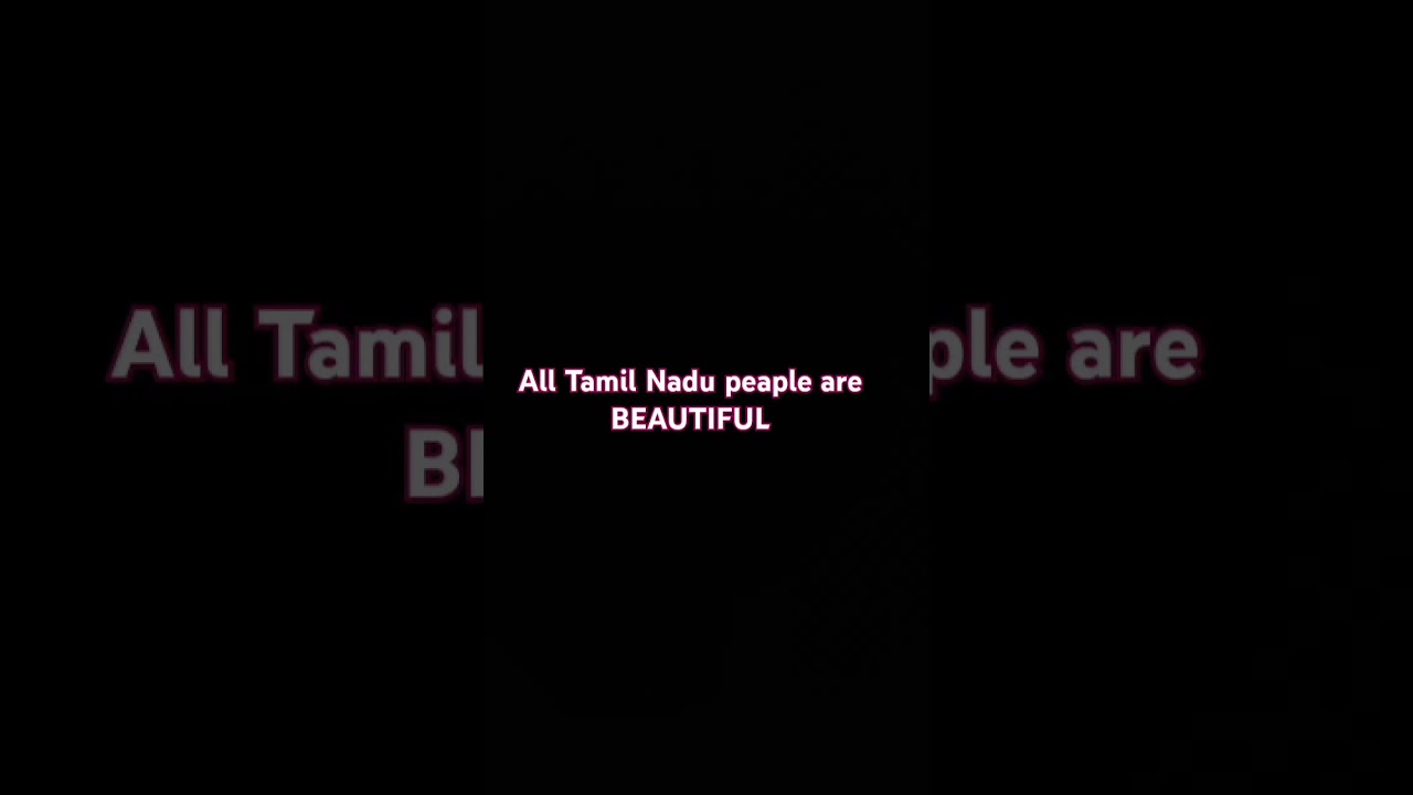 All tamil Nadu people are beautiful #tamil #tamilboys #trending