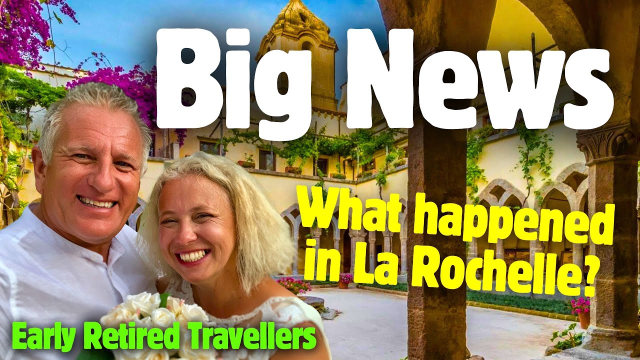La Rochelle & Royan, Big News & Celebrations #larochelle #retired #earlyretirement