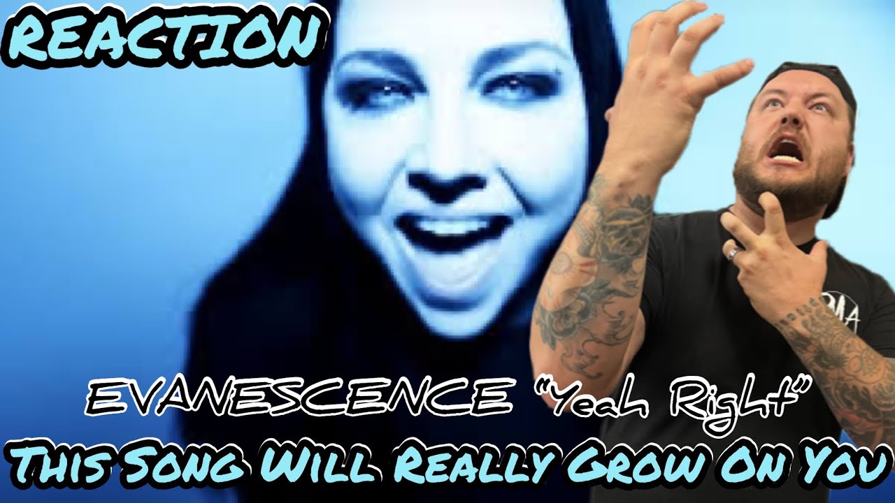 EVANESCENCE: Yeah Right // REACTION