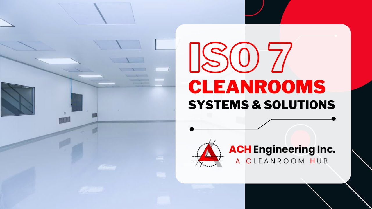 ISO 7 CLEANROOMS | Systems & Solutions | ACH Engineering