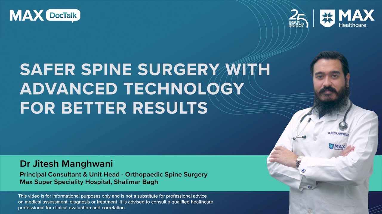 Safer Spine Surgery with Advanced Technology for Better Results