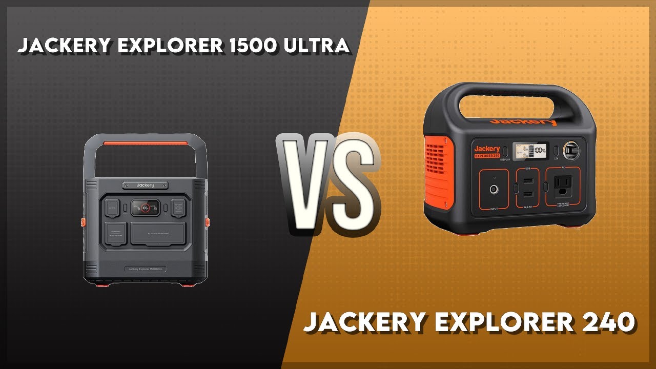 Jackery Explorer 1500 Ultra vs Jackery Explorer 240 Technical Comparison
