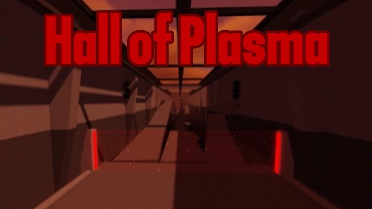 Hall of plasma (Regretevator)