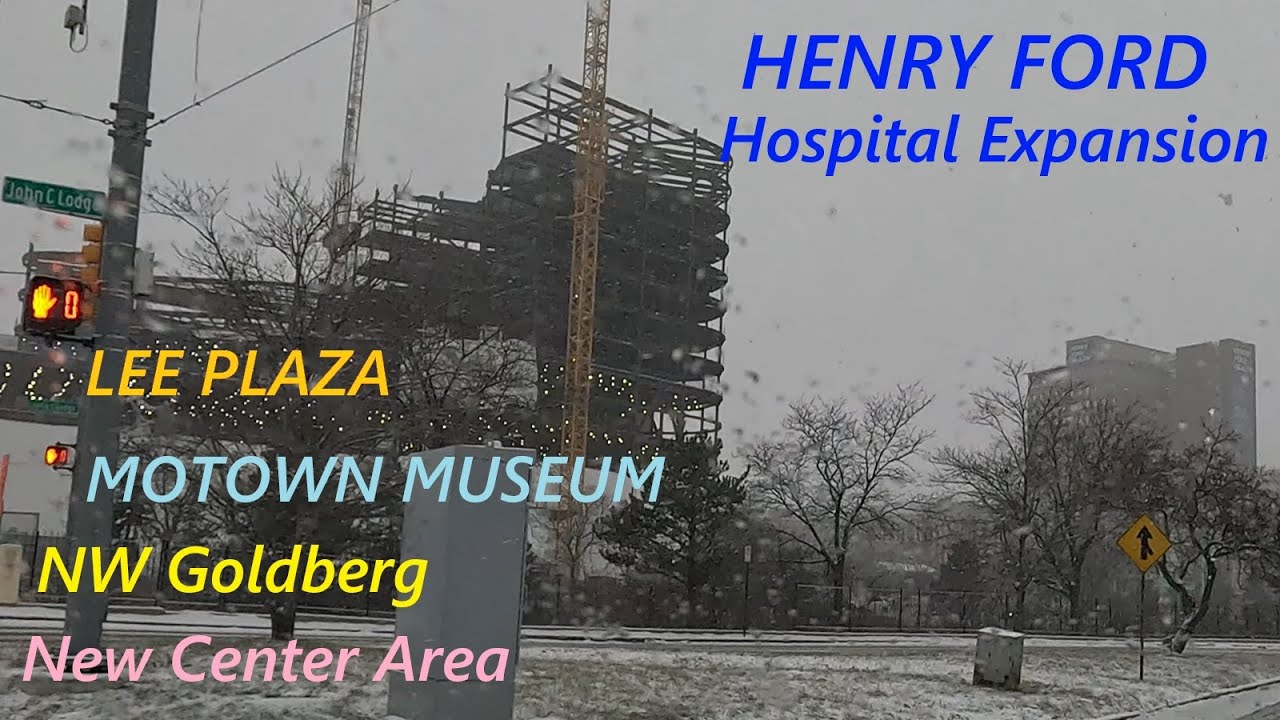 Detroit New Year's Eve Updates: Lee Plaza; Motown Museum Expansion; New Henry Ford Hospital.