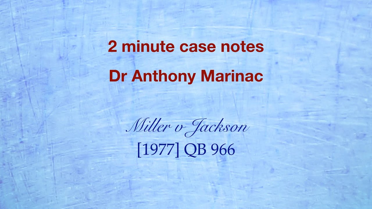 Miller v Jackson (duty of care)