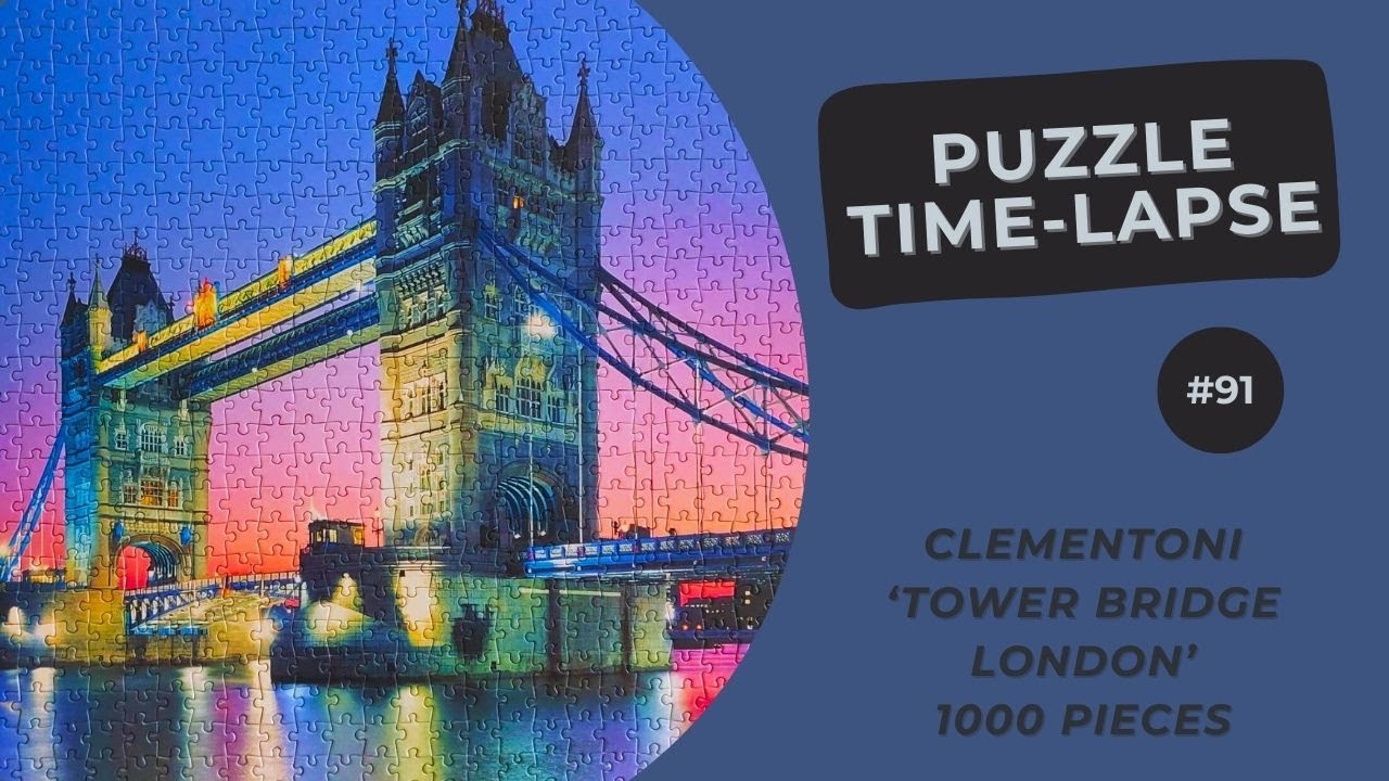 1000 pieces Jigsaw Puzzle | Tower Bridge - London | Time Lapse #91