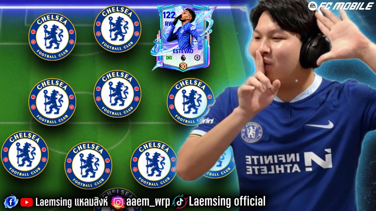 FC Mobile | เอสเตเวา แบก เชลซี จะไหวไหม ?