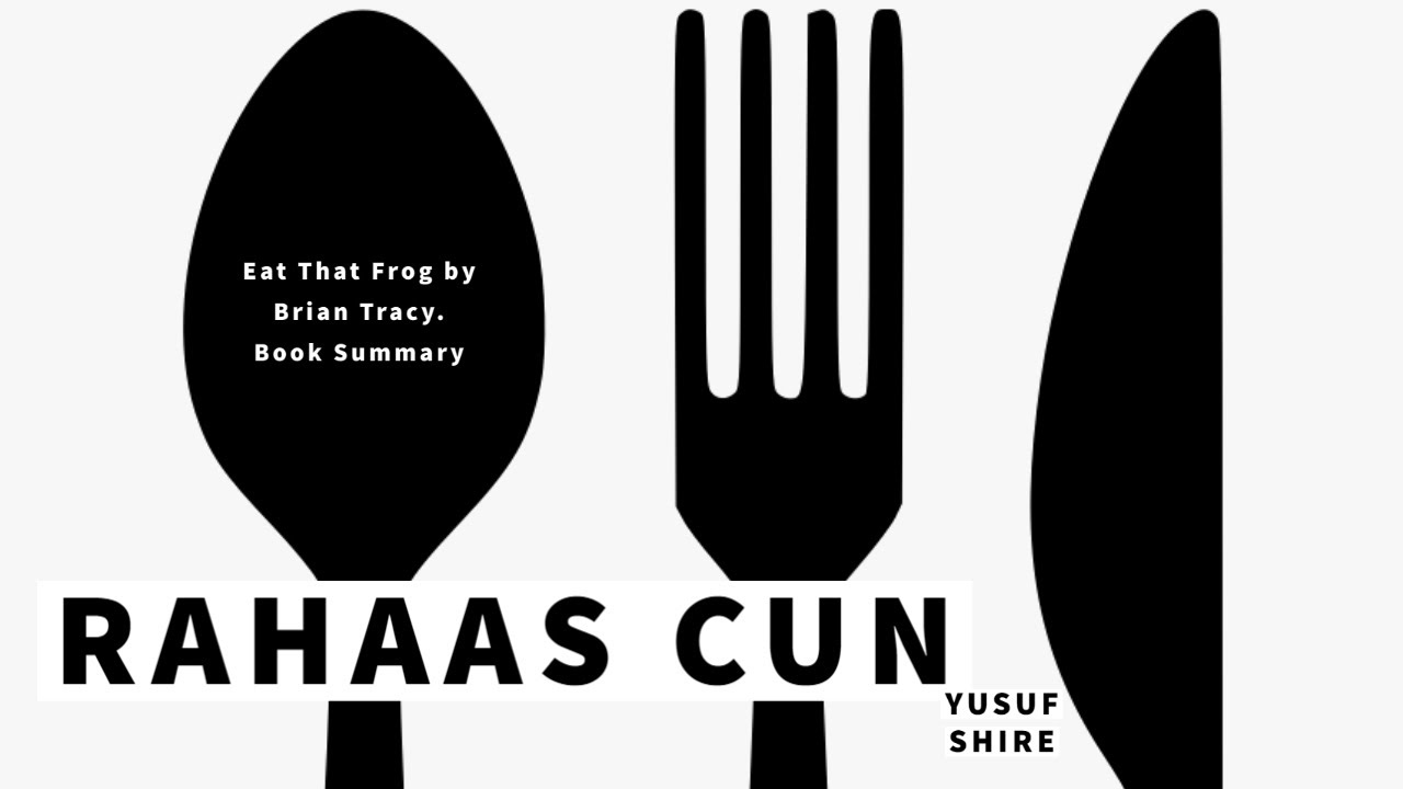 Rahaas Cun I Eat That Frog