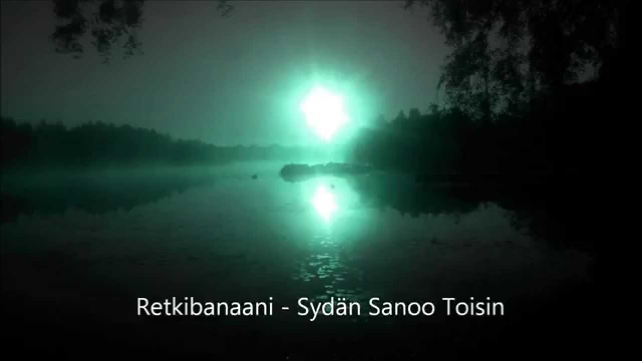 Retkibanaani - Sydän Sanoo Toisin