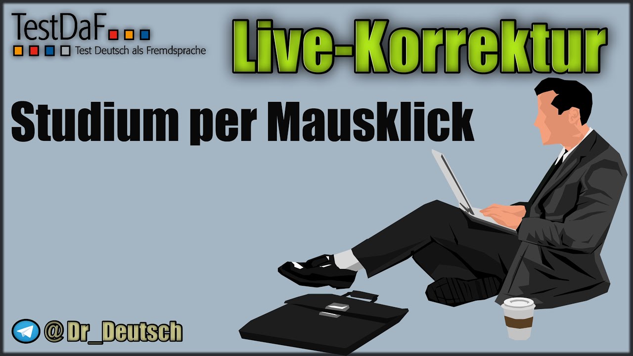 TestDaF. Schriftlicher Ausdruck. Live-Korrektur. TDN 5